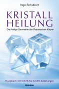 ebook: Kristallheilung - Die Heilige Geometrie der Platonischen Körper