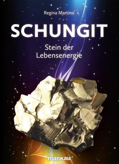 eBook: Schungit - Stein der Lebensenergie