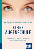 eBook: Kleine Augenschule. Kompakt-Ratgeber