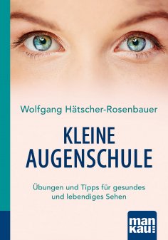 eBook: Kleine Augenschule. Kompakt-Ratgeber