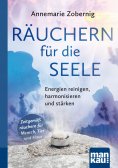 eBook: Räuchern für die Seele. Kompakt-Ratgeber