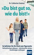 eBook: Du bist gut so, wie du bist!