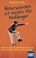 eBook: Älterwerden ist nichts für Anfänger