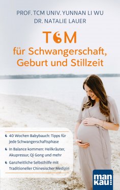 eBook: TCM für Schwangerschaft, Geburt und Stillzeit