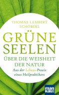 eBook: Grüne Seelen. Über die Weisheit der Natur