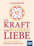 eBook: Die Kraft der wahren Liebe
