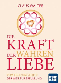 eBook: Die Kraft der wahren Liebe