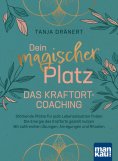 eBook: Dein magischer Platz. Das Kraftort-Coaching