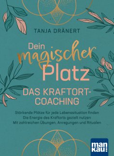 eBook: Dein magischer Platz. Das Kraftort-Coaching