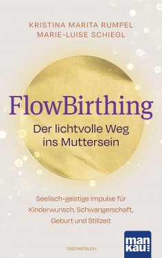 eBook: FlowBirthing. Der lichtvolle Weg ins Muttersein