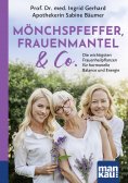 eBook: Mönchspfeffer, Frauenmantel & Co.