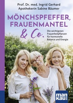 eBook: Mönchspfeffer, Frauenmantel & Co.