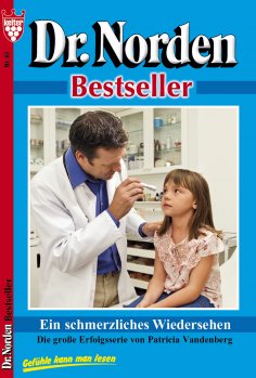 eBook: Dr. Norden Bestseller 63 – Arztroman