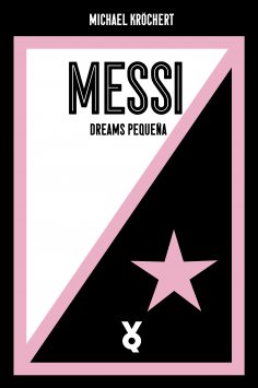 ebook: Messi. Dreams Pequeña