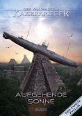 ebook: Kaiserkrieger 7: Aufgehende Sonne