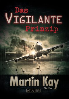 eBook: Das Vigilante-Prinzip (Vigilante 1)