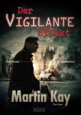 eBook: Der Vigilante-Effekt (Vigilante 2)