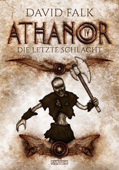 eBook: Athanor 4: Die letzte Schlacht