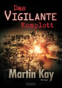 eBook: Das Vigilante-Komplott (Vigilante 4)