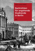 ebook: Nachrichten für angehende Studierende in Berlin