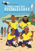eBook: Samba tanzt der Fußballgott