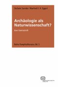 eBook: Archäologie als Naturwissenschaft?