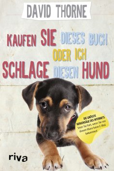 ebook: Kaufen Sie dieses Buch oder ich schlage diesen Hund