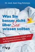 eBook: Was Sie besser nicht über Sex wissen sollten