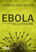 eBook: Ebola und andere Killerkeime