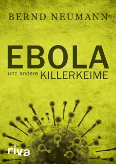 eBook: Ebola und andere Killerkeime