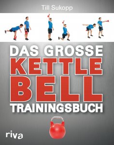 eBook: Das große Kettlebell-Trainingsbuch