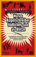 eBook: Warum Kugelschreiber tödlicher sind als Blitze