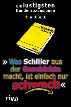 eBook: Was Schiller aus der Geschichte macht, ist einfach nur schwach