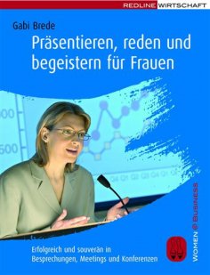 ebook: Präsentieren, reden und begeistern für Frauen