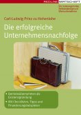 ebook: Die erfolgreiche Unternehmensnachfolge
