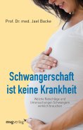 eBook: Schwangerschaft ist keine Krankheit