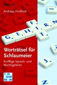 ebook: Worträtsel für Schlaumeier