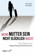 eBook: Wenn Mutter sein nicht glücklich macht