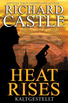 ebook: Castle 3: Heat Rises - Kaltgestellt