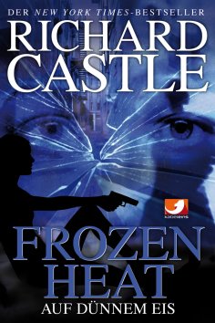 ebook: Castle 4: Frozen Heat - Auf dünnem Eis