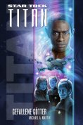 ebook: Star Trek - Titan 7: Gefallene Götter