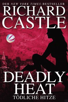eBook: Castle 5: Deadly Heat - Tödliche Hitze