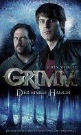 eBook: Grimm 1: Der eisige Hauch