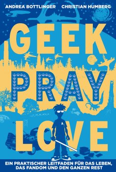 ebook: Geek Pray Love