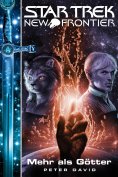 eBook: Star Trek - New Frontier 12: Mehr als Götter