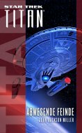 ebook: Star Trek - Titan: Abwesende Feinde