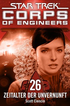 eBook: Star Trek - Corps of Engineers 26: Zeitalter der Unvernunft