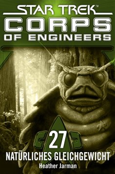 ebook: Star Trek - Corps of Engineers 27: Natürliches Gleichgewicht