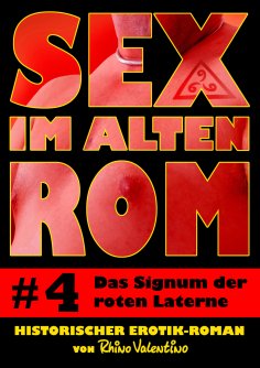 eBook: Sex im alten Rom 4 - Das Signum der roten Laterne