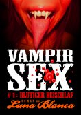 ebook: Vampir Sex #1: Blutiger Beischlaf